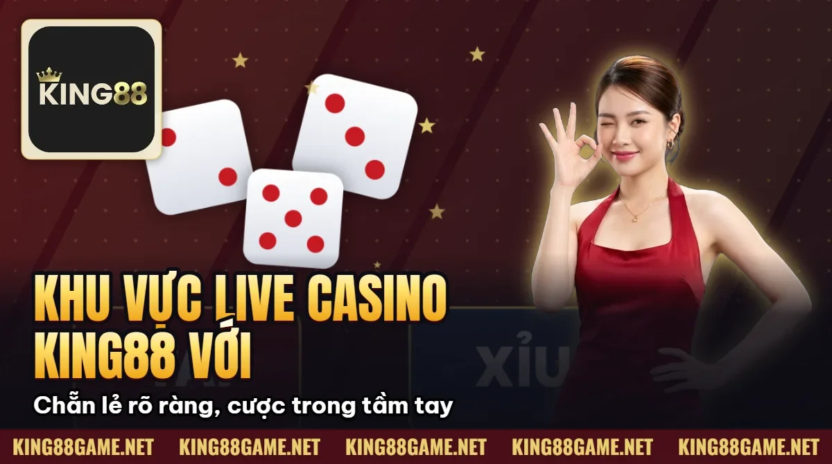 KING88 cn - THIÊN ĐƯỜNG CỜ BẠC HÀNG ĐẦU VIỆT NAM 27 Khu vực live casino King88 với các trò baccarat xóc đĩa roulette và blackjack
